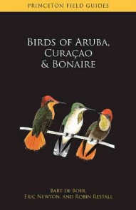 Birds of Aruba, Bonaire and Curacao Princeton